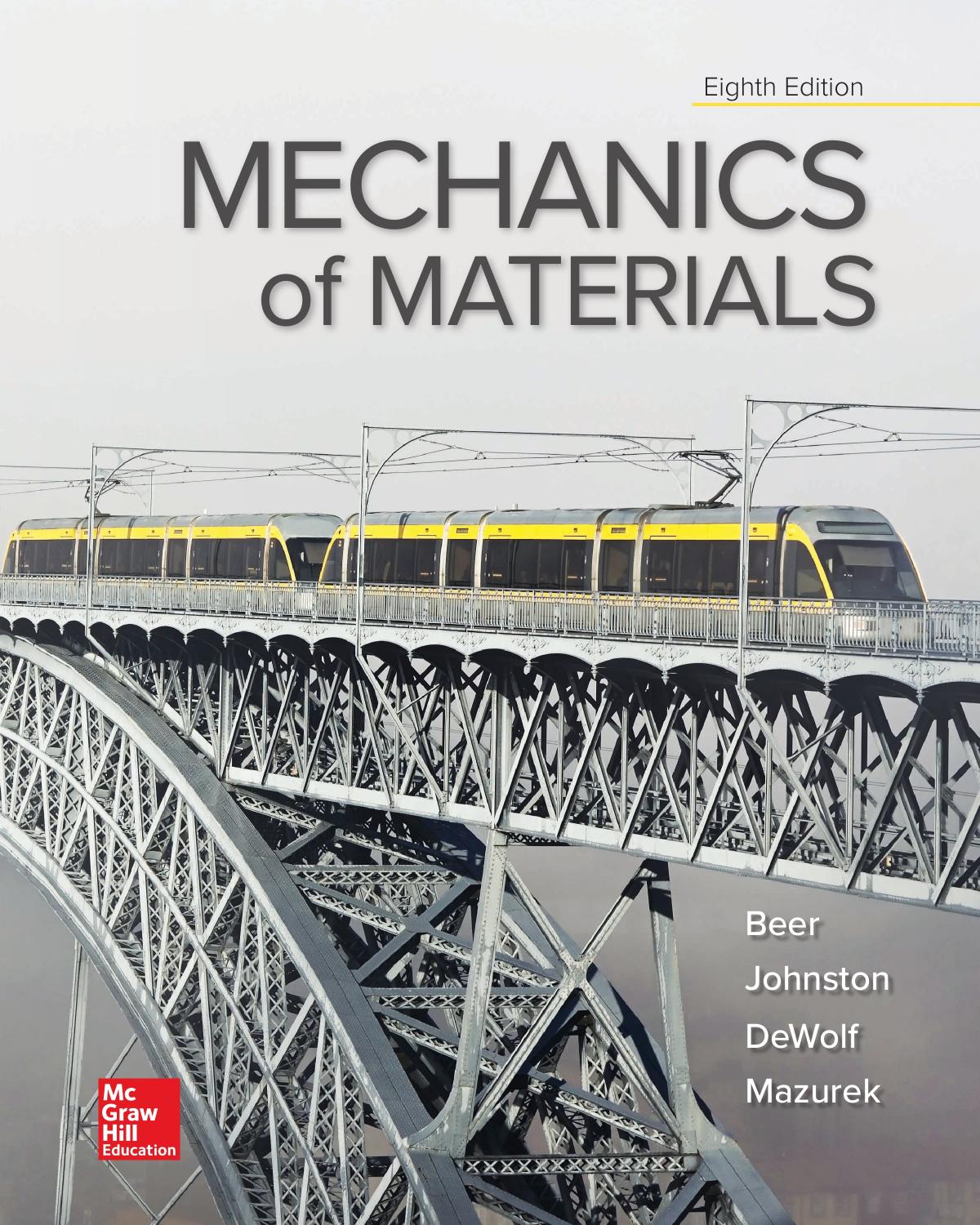 Mechanics of Materials, 8th Edition by Ferdinand P. Beer E. Russell Johnston Jr. John T. DeWolf David F. Mazurek