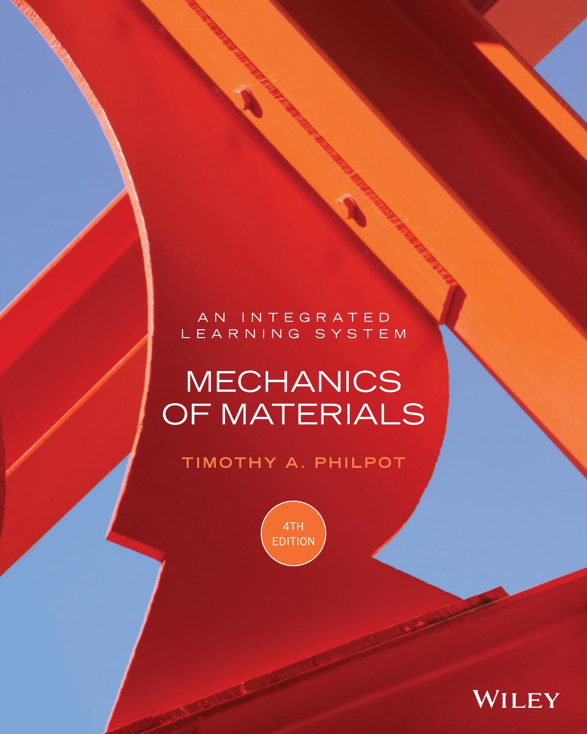 Mechanics of Materials: An Integrated Learning System 4th Edition Loose-Leaf Print Companion E-Text [Repost] by Timothy A. Philpot