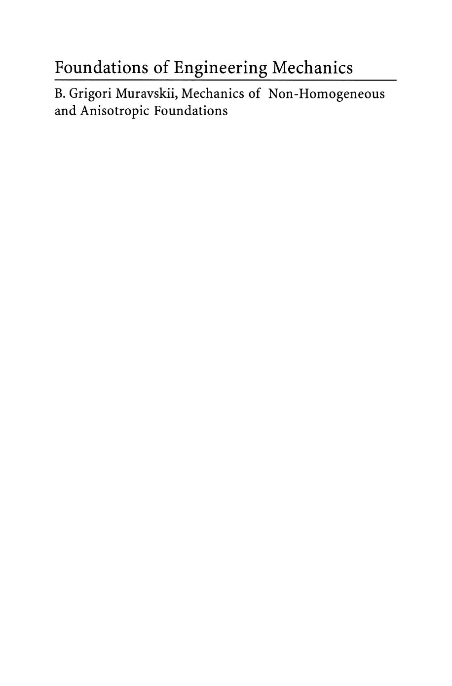 Mechanics of Non-Homogeneous and Anisotropic Foundations by B. Grigori Muravskii (auth.)