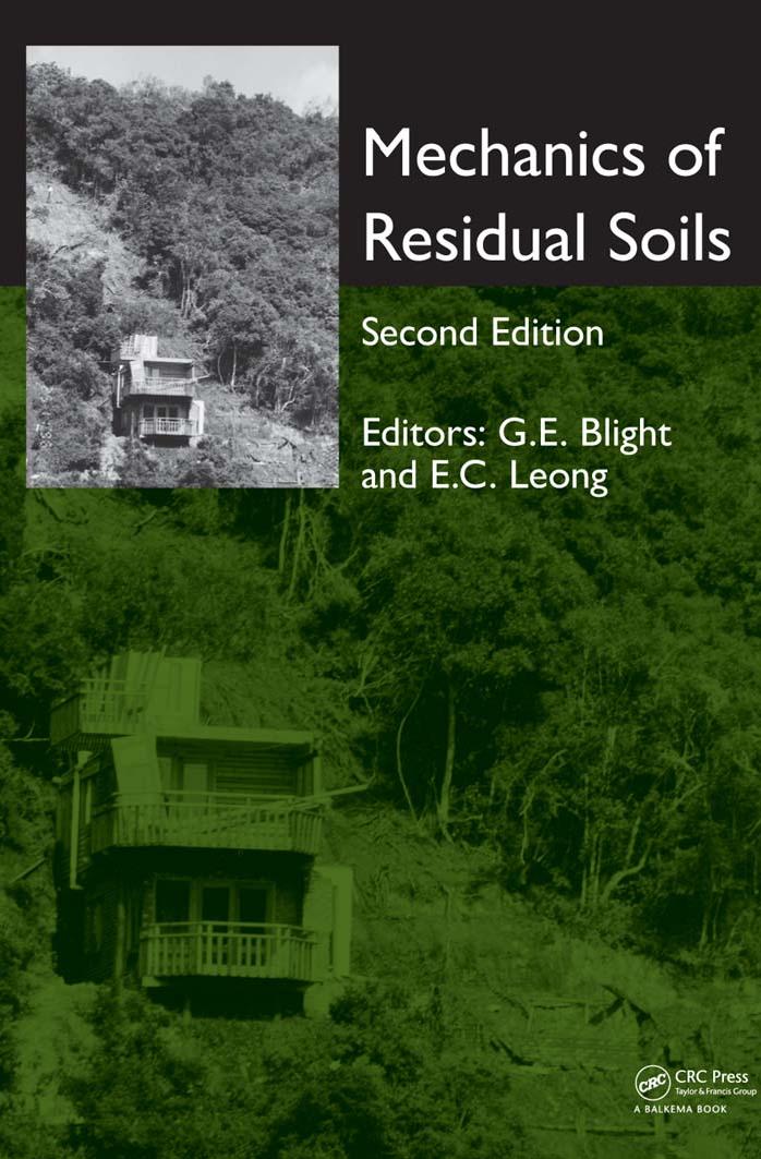 Mechanics of Residual Soils, Second Edition by Geoffrey E. Blight Eng Choon Leong
