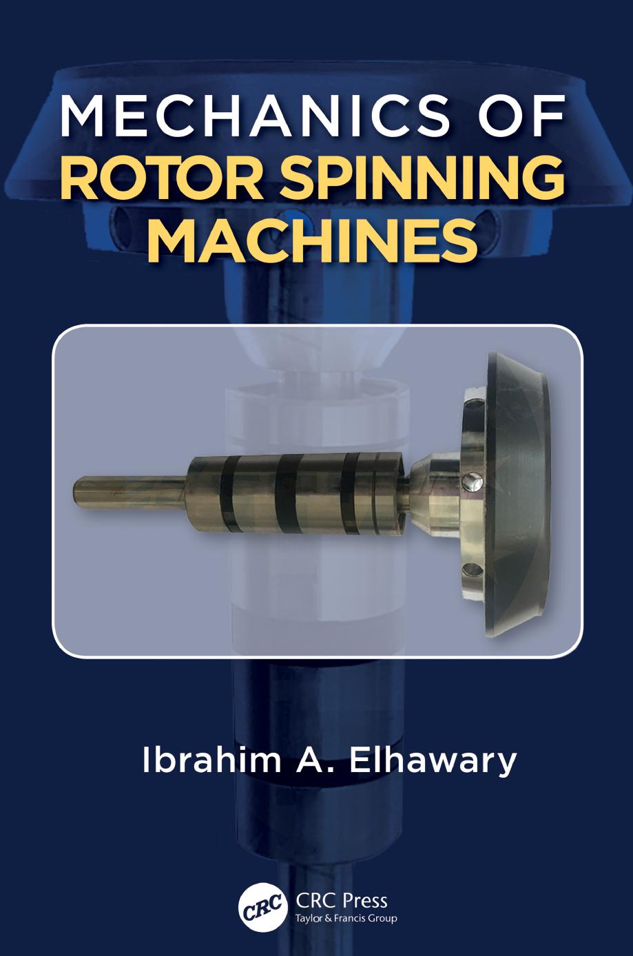 Mechanics of Rotor Spinning Machines by Unknow