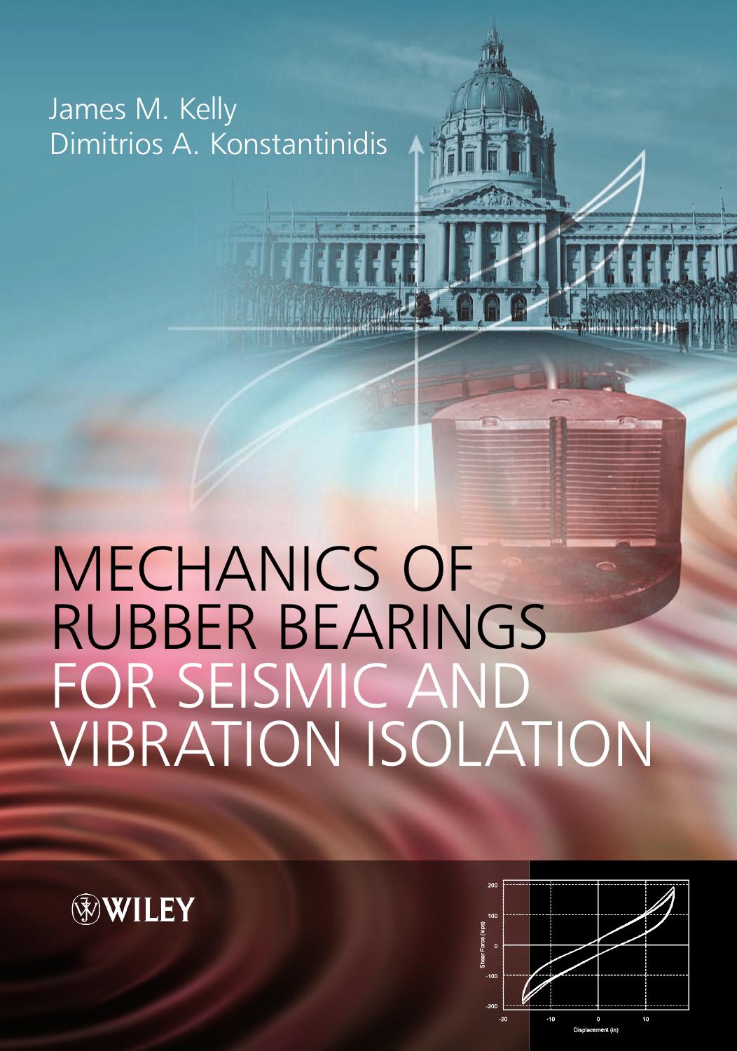 Mechanics of Rubber Bearings for Seismic and Vibration Isolation by Unknow