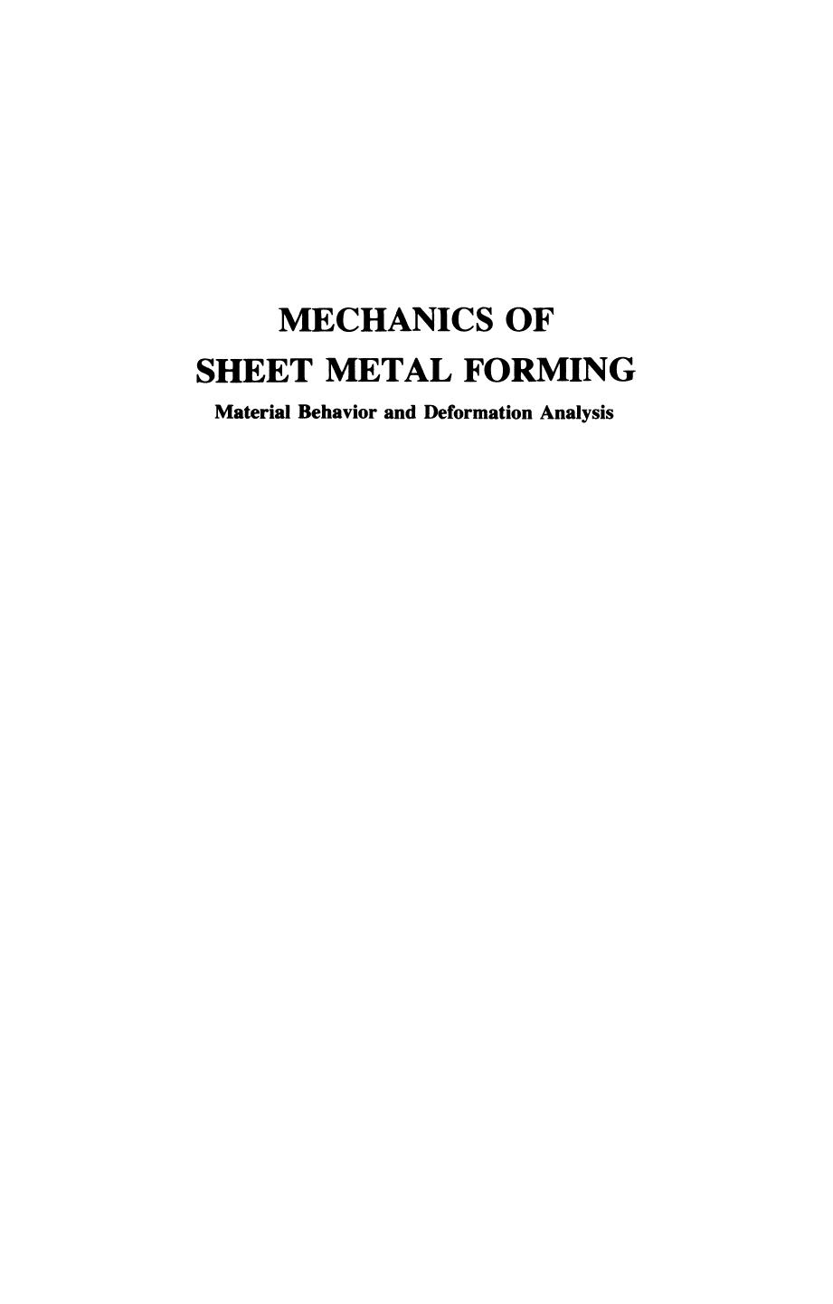 Mechanics of Sheet Metal Forming: Material Behavior and Deformation Analysis by S. P. Keeler (auth.) Donald P. Koistinen Neng-Ming Wang (eds.)