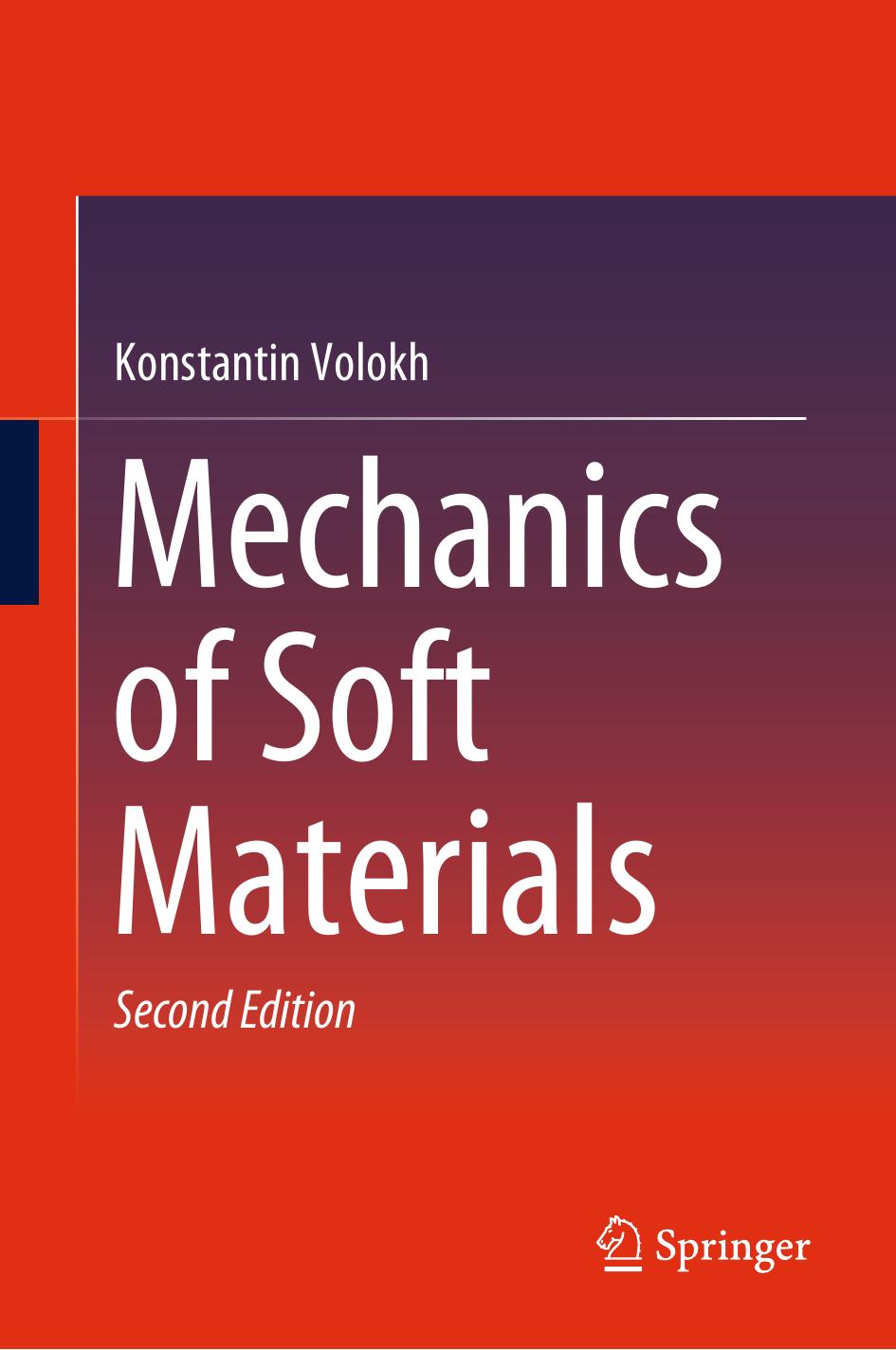 Mechanics of Soft Materials by Konstantin Volokh