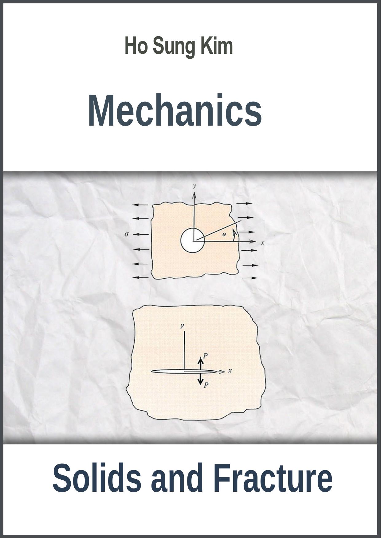 Mechanics of Solids and Fracture by Kim H.S