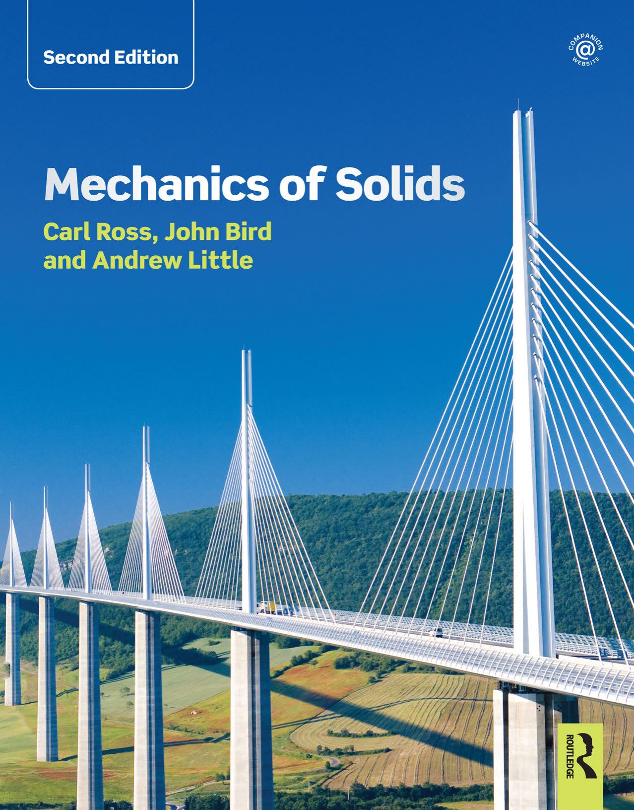 Mechanics of Solids, 2nd ed by Carl Ross John Bird Andrew Little