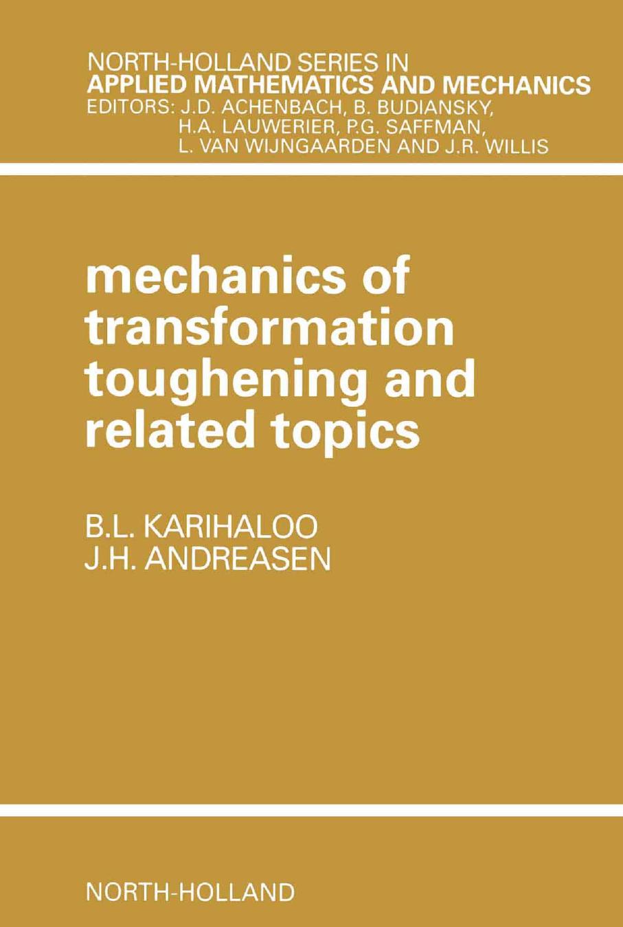 Mechanics of Transformation Toughening and Related Topics by J.H. Andreasen B.L. Karihaloo