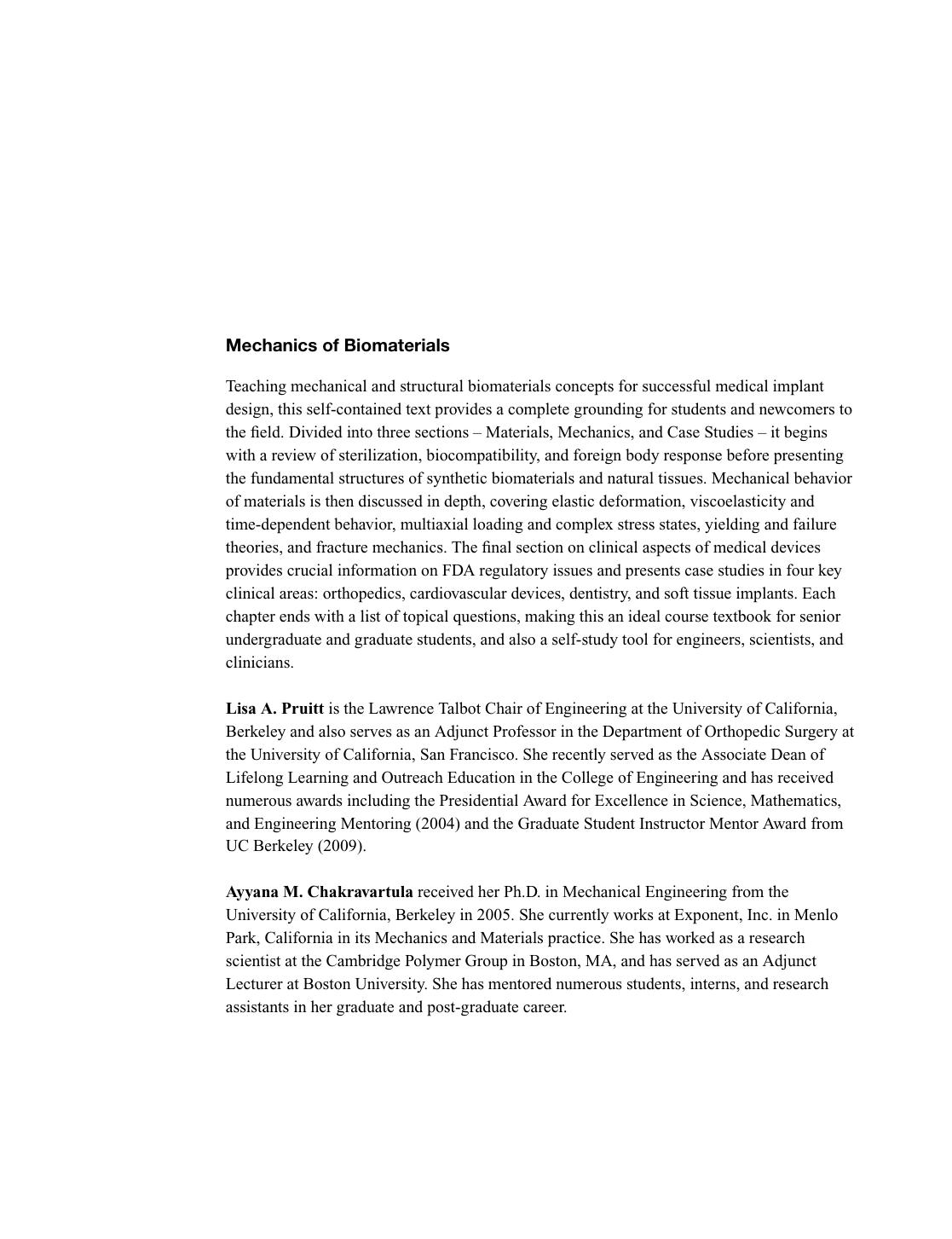 Mechanics of biomaterials : fundamental principles for implant design by Lisa A Pruitt; Ayyana M Chakravartula