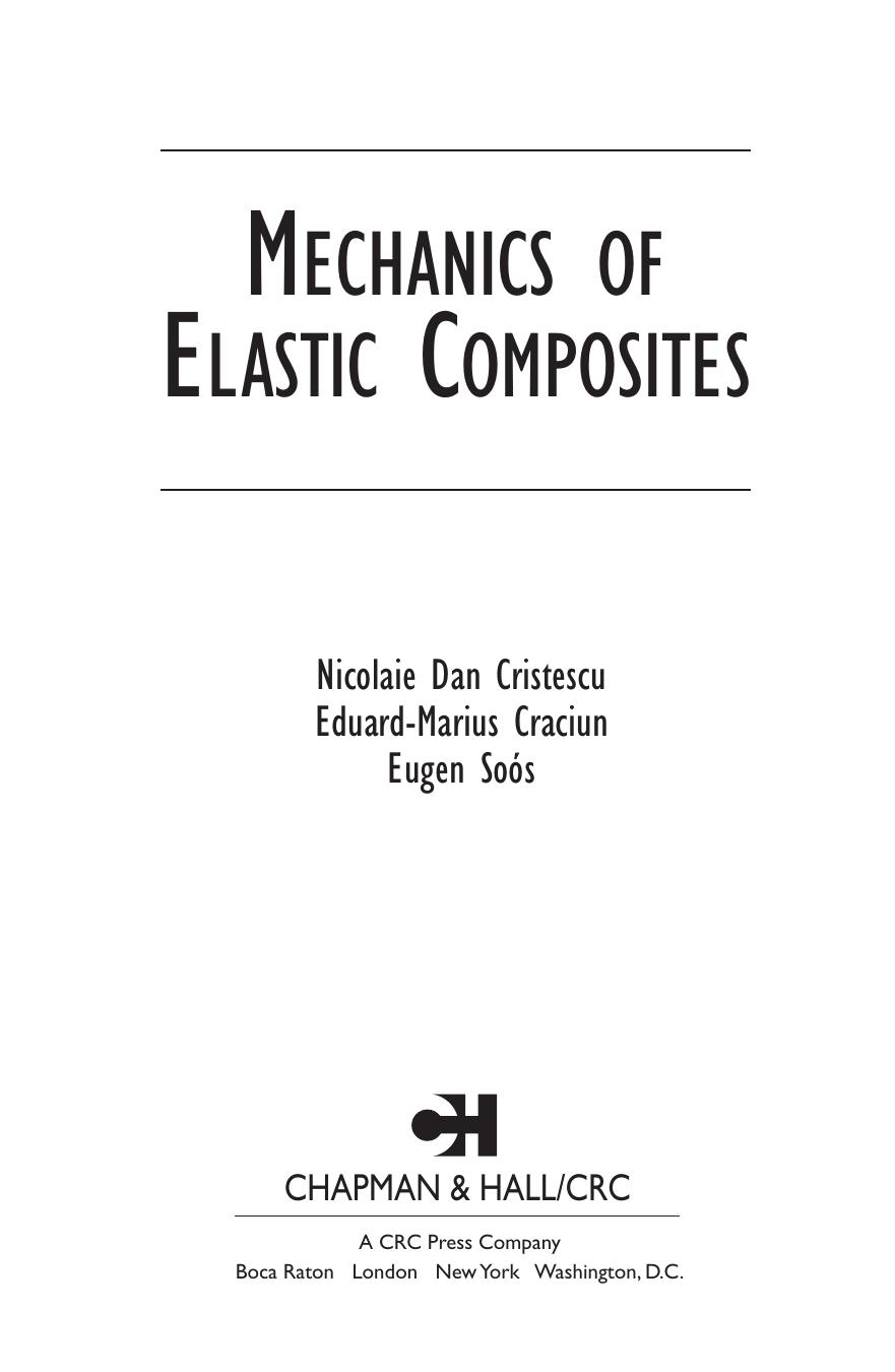 Mechanics of elastic composites by N Cristescu; Eduard-Marius Craciun; E Soós