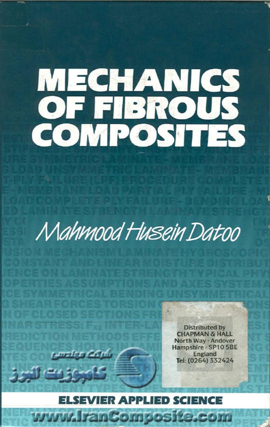 Mechanics of fibrous composites by Mahmood Husein Datoo
