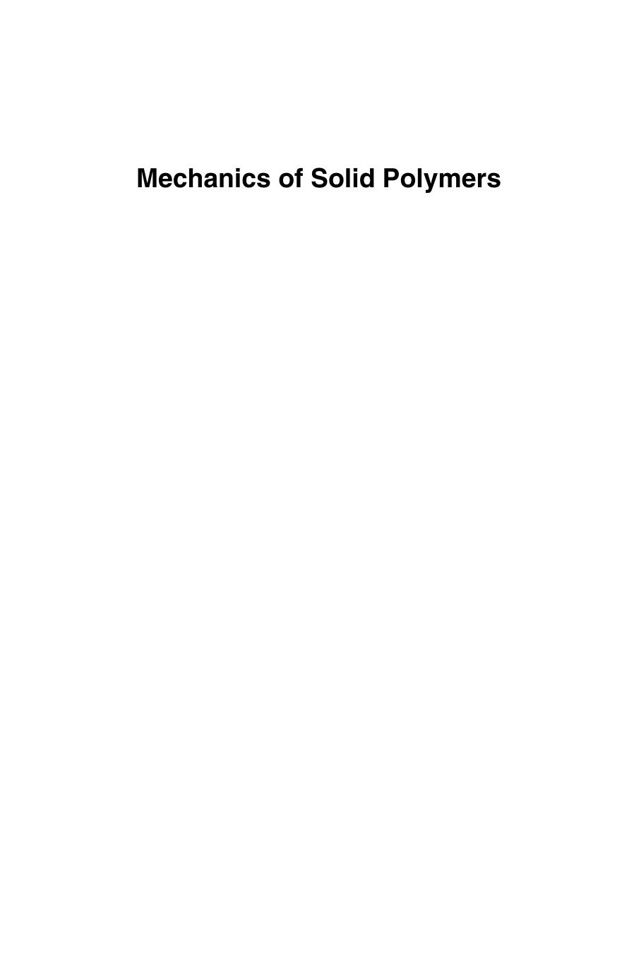 Mechanics of solid polymers : theory and computational modeling by Jorgen S Bergstrom