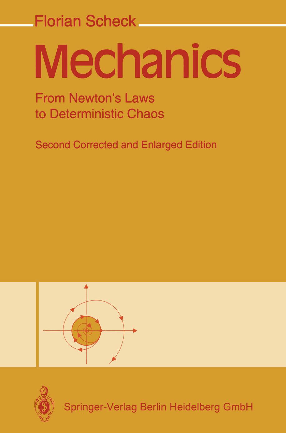 Mechanics: From Newtonâs Laws to Deterministic Chaos by Florian A. Scheck (auth.)