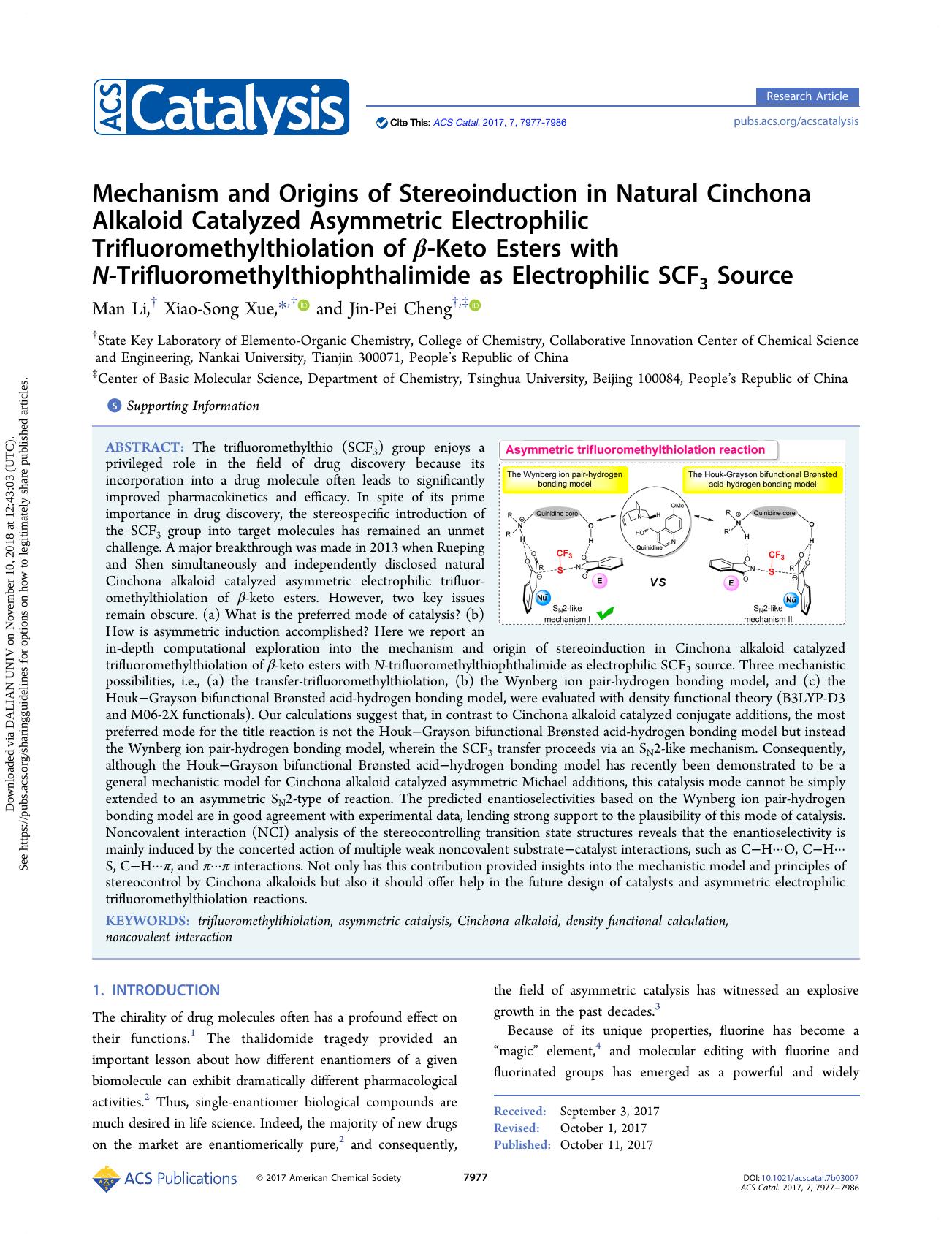 Mechanism and Origins of Stereoinduction in Natural Cinchona Alkaloid Catalyzed Asymmetric Electrophilic Trifluoromethylthiolation of Î²-Keto Esters with N-Trifluoromethylthiophtha by Man Li Xiao-Song Xue & Jin-Pei Cheng