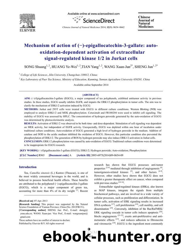Mechanism of action of (â)-epigallocatechin-3-gallate: auto-oxidation-dependent activation of extracellular signal-regulated kinase 12 in Jurkat cells by Shuang SONG & Ye-Wei HUANG & Yang TIAN & Xuan-Jun WANG & Jun SHENG