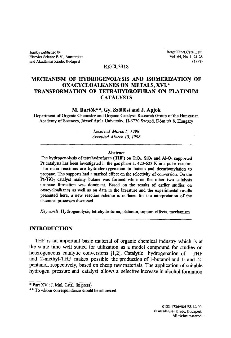 Mechanism of hydrogenolysis and isomerization of oxacycloalkanes on metals, XVI. Transformation of tetrahydrofuran on platinum catalysts by Unknown