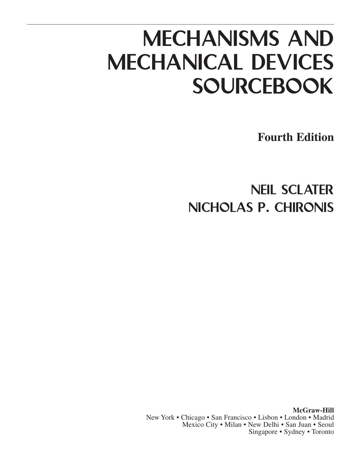 Mechanisms and Mechanical Devices Sourcebook, Fourth Edition (repost) by Unknow