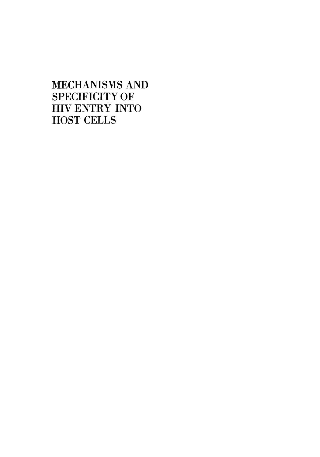 Mechanisms and Specificity of HIV Entry into Host Cells by Jay A. Levy (auth.) Nejat Düzgüneş (eds.)
