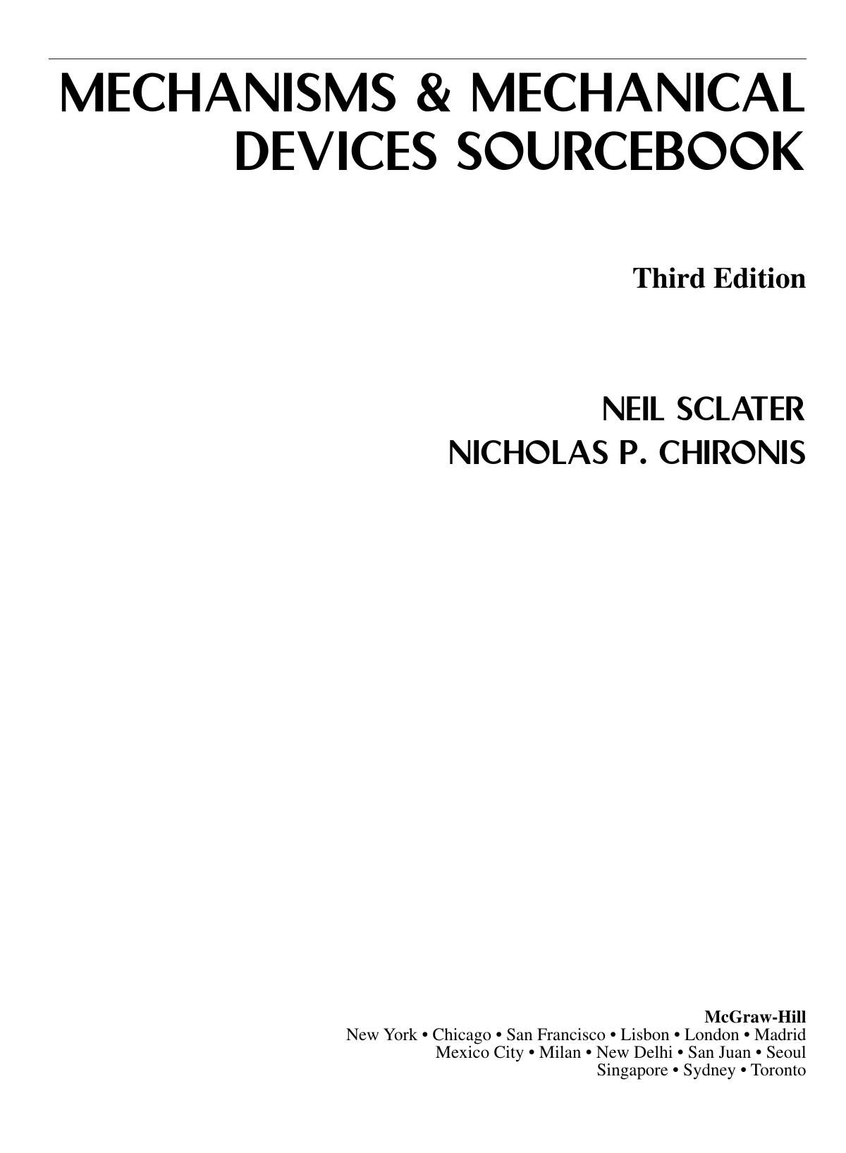 Mechanisms and mechanical devices sourcebook by Neil Sclater Nicholas Chironis