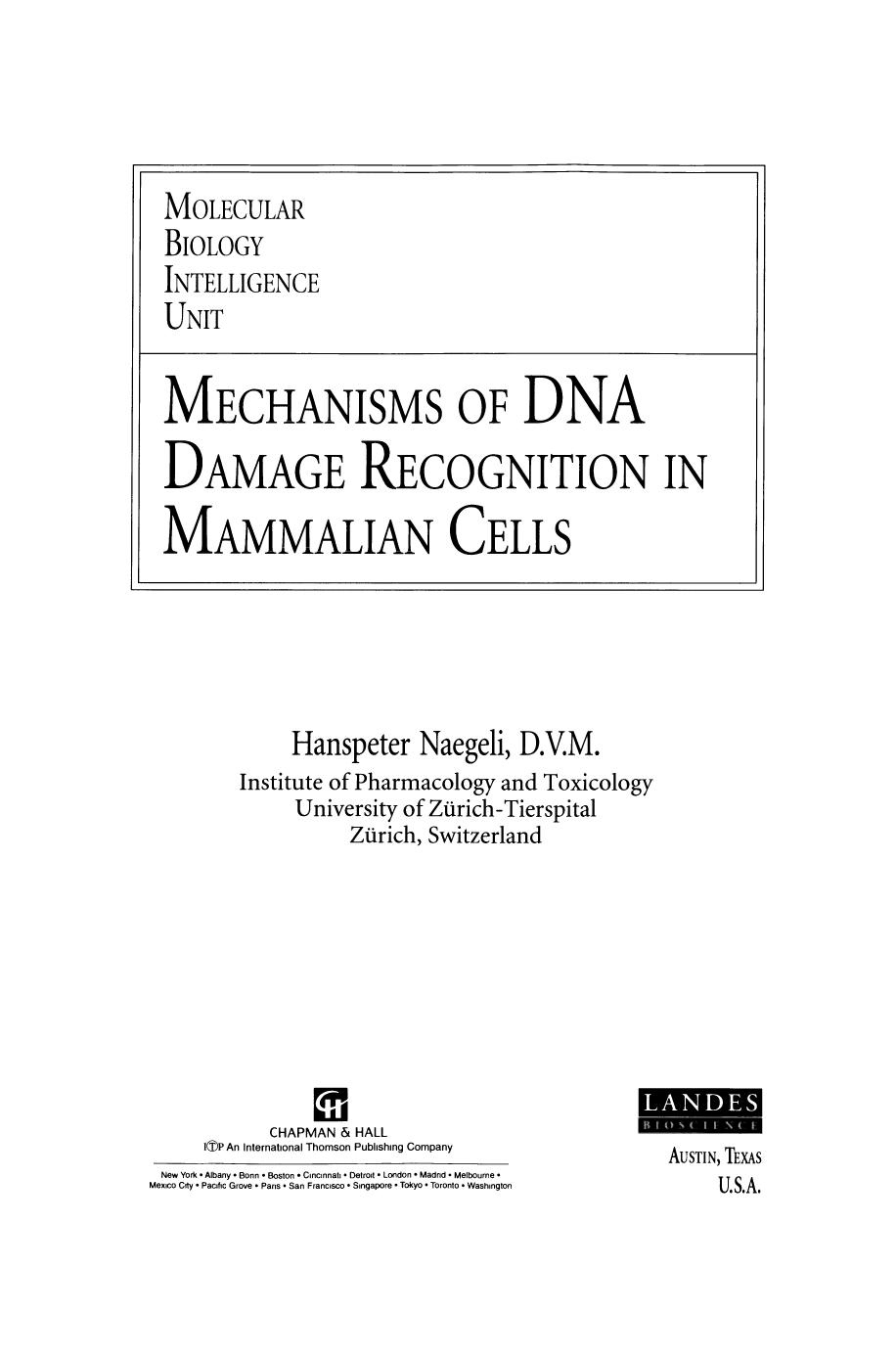Mechanisms of DNA Damage Recognition in Mammalian Cells by Hanspeter Naegeli D.V.M. (auth.)