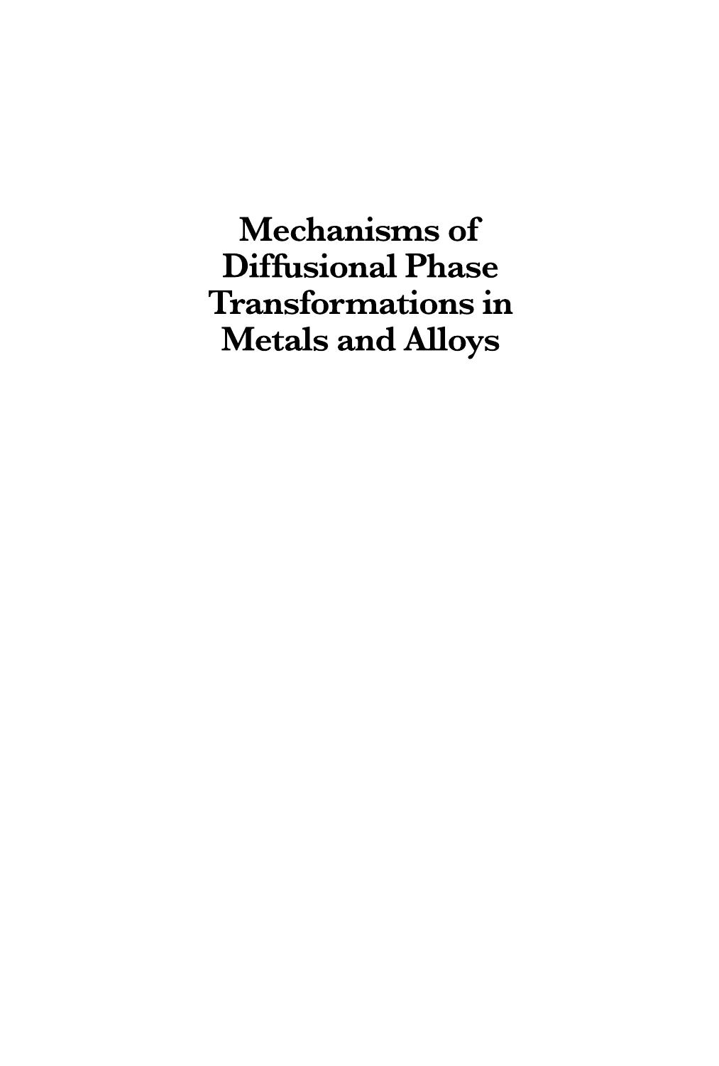 Mechanisms of Diffusional Phase Transformations in Metals and Alloys by Hubert I. Aaronson Masato Enomoto Jong K. Lee