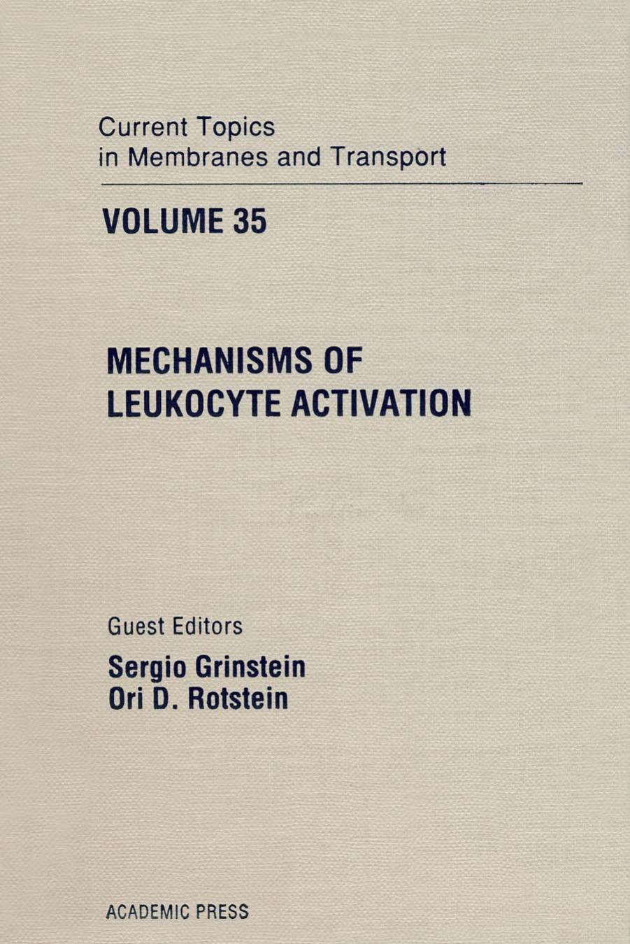 Mechanisms of Leukocyte Activation by Grinstein Sergio; Rotstein Ori D
