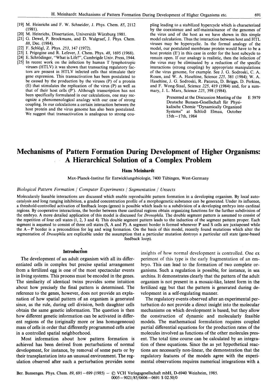 Mechanisms of Pattern Formation During Development of Higher Organisms: A Hierarchical Solution of a Complex Problem by Unknown