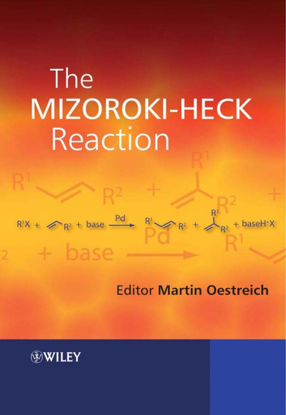 Mechanisms of the Mizoroki-Heck Reaction by The Mizoroki–Heck Reaction