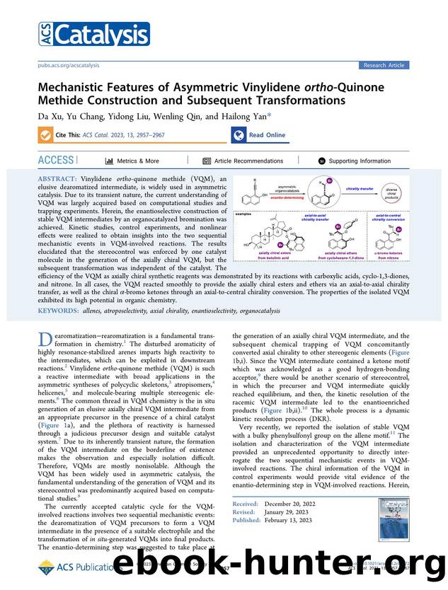 Mechanistic Features of Asymmetric Vinylidene ortho-Quinone Methide Construction and Subsequent Transformations by Da Xu Yu Chang Yidong Liu Wenling Qin and Hailong Yan