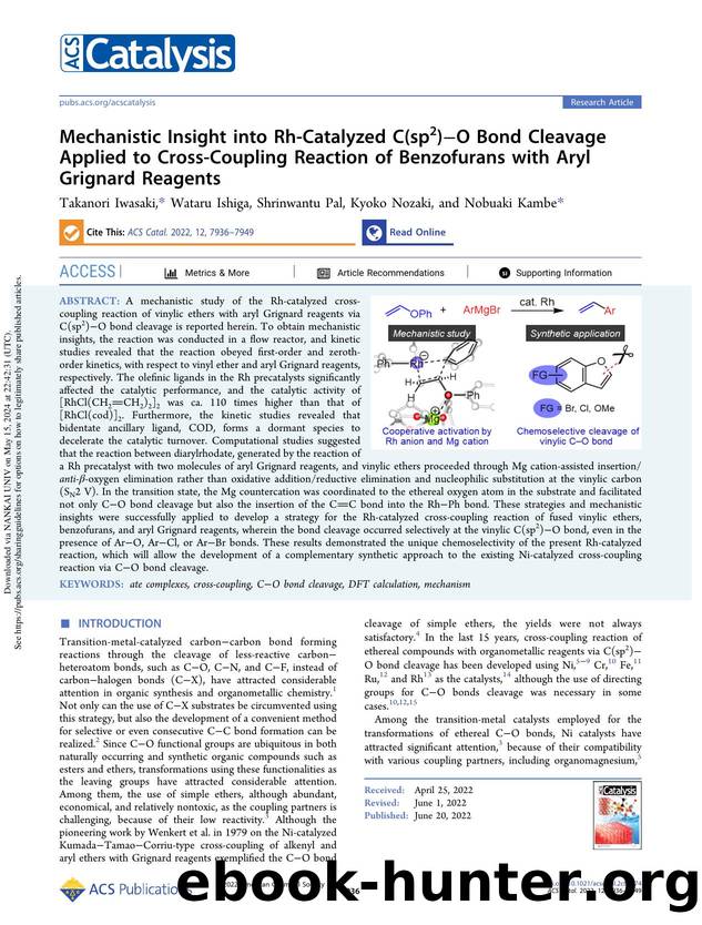 Mechanistic Insight into Rh-Catalyzed C(sp2)âO Bond Cleavage Applied to Cross-Coupling Reaction of Benzofurans with Aryl Grignard Reagents by Takanori Iwasaki Wataru Ishiga Shrinwantu Pal Kyoko Nozaki & Nobuaki Kambe