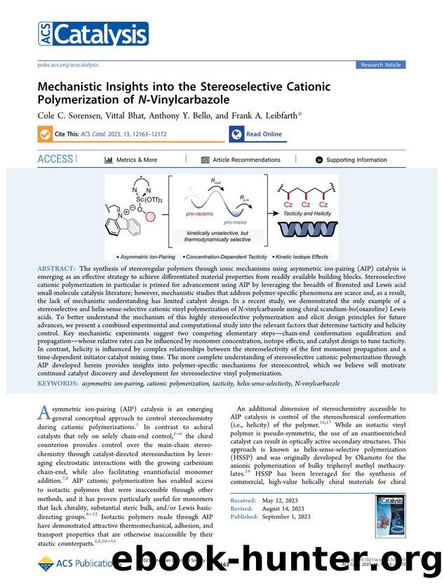 Mechanistic Insights into the Stereoselective Cationic Polymerization of N-Vinylcarbazole by Cole C. Sorensen Vittal Bhat Anthony Y. Bello and Frank A. Leibfarth