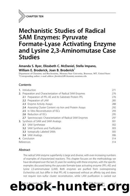 Mechanistic Studies of Radical SAM Enzymes: Pyruvate Formate-Lyase Activating Enzyme and Lysine 2,3-Aminomutase Case Studies by Amanda S. Byer & Elizabeth C. McDaniel & Stella Impano & William E. Broderick & Joan B. Broderick