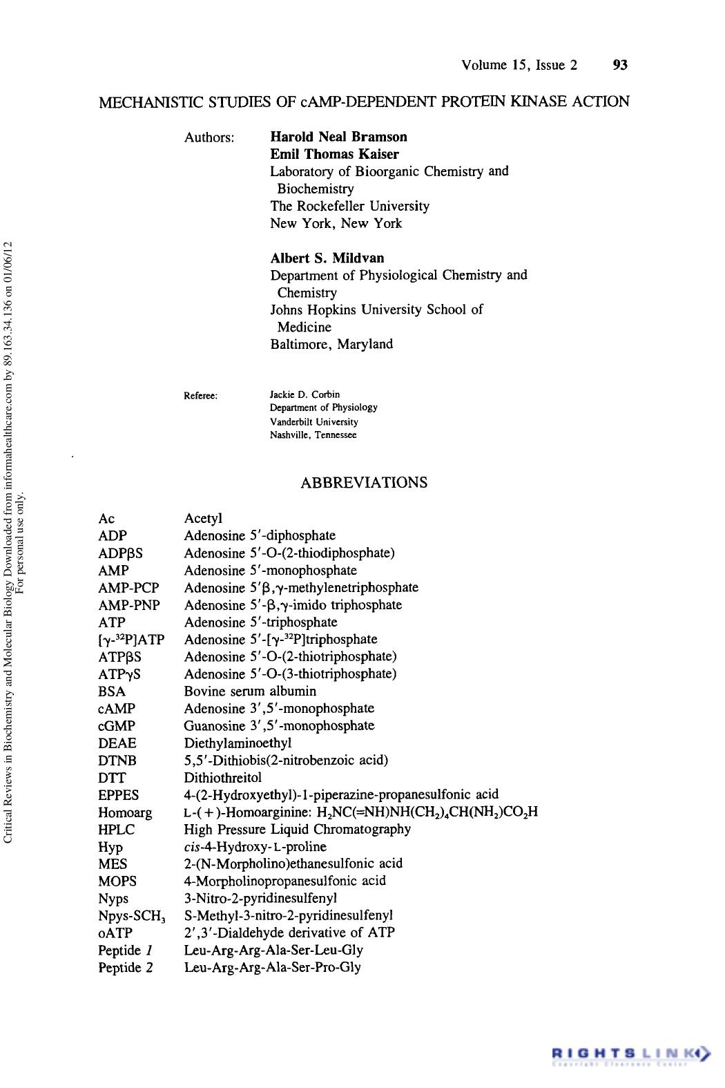 Mechanistic Studies of cAMP-Dependent Protein Kinase Actio by Harold Neal Bramson Emil Thomas Kaiser Albert S. Mildvan & Jackie D. Corbin