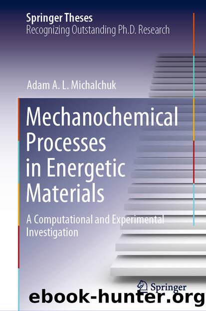 Mechanochemical Processes in Energetic Materials by Adam A. L. Michalchuk