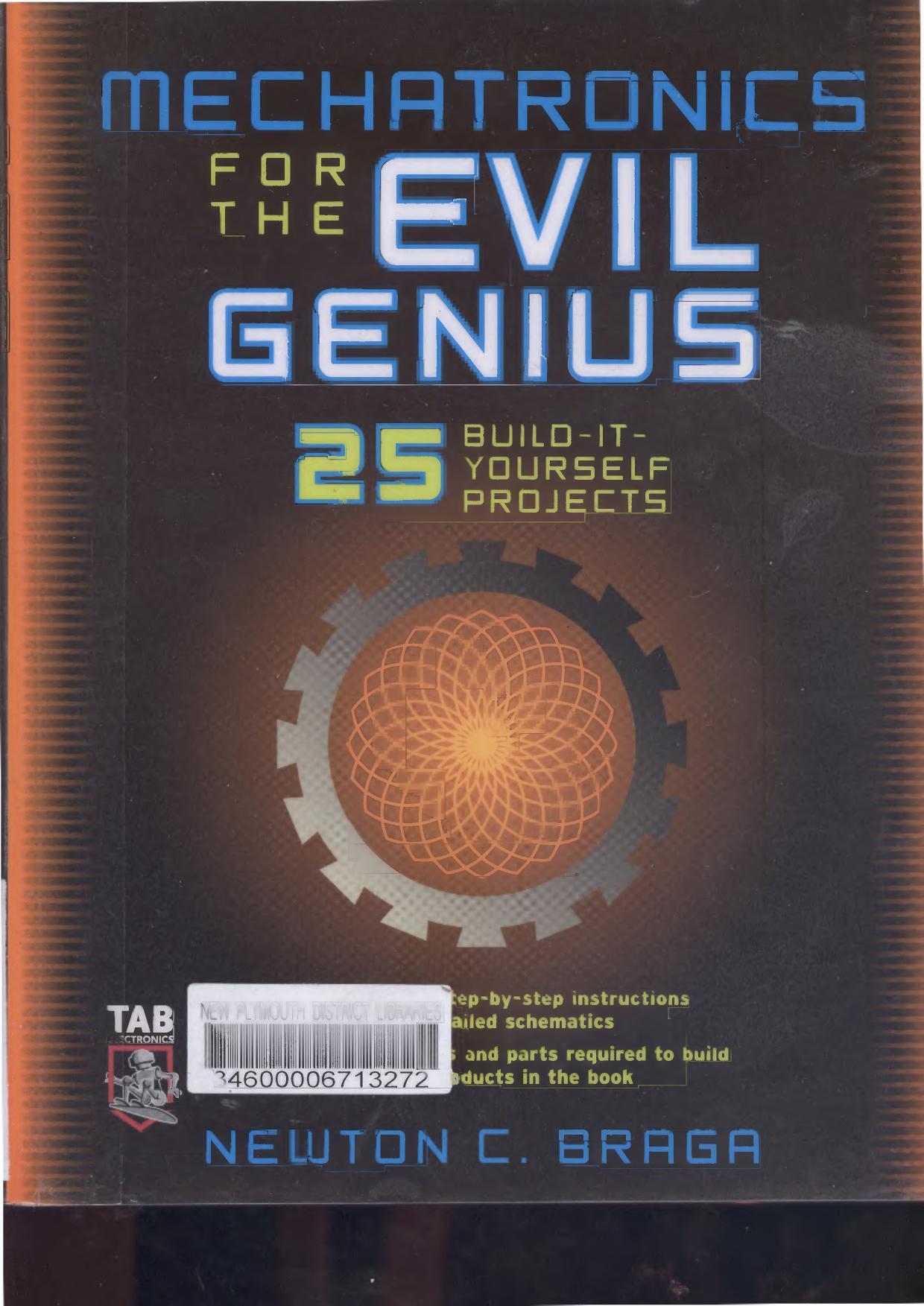 Mechatronics for the Evil Genius by Newton C. Braga
