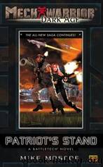 Mechwarrior - Dark Age 09 - Patriot's Stand by Patriot's Stand