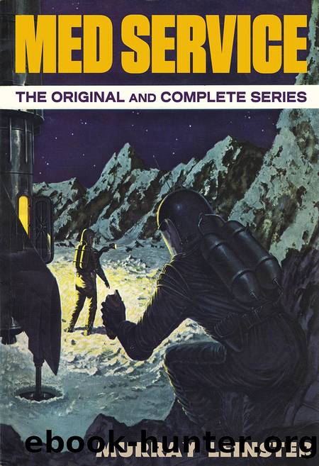 Med Service: The Complete and Original Series by Murray Leinster