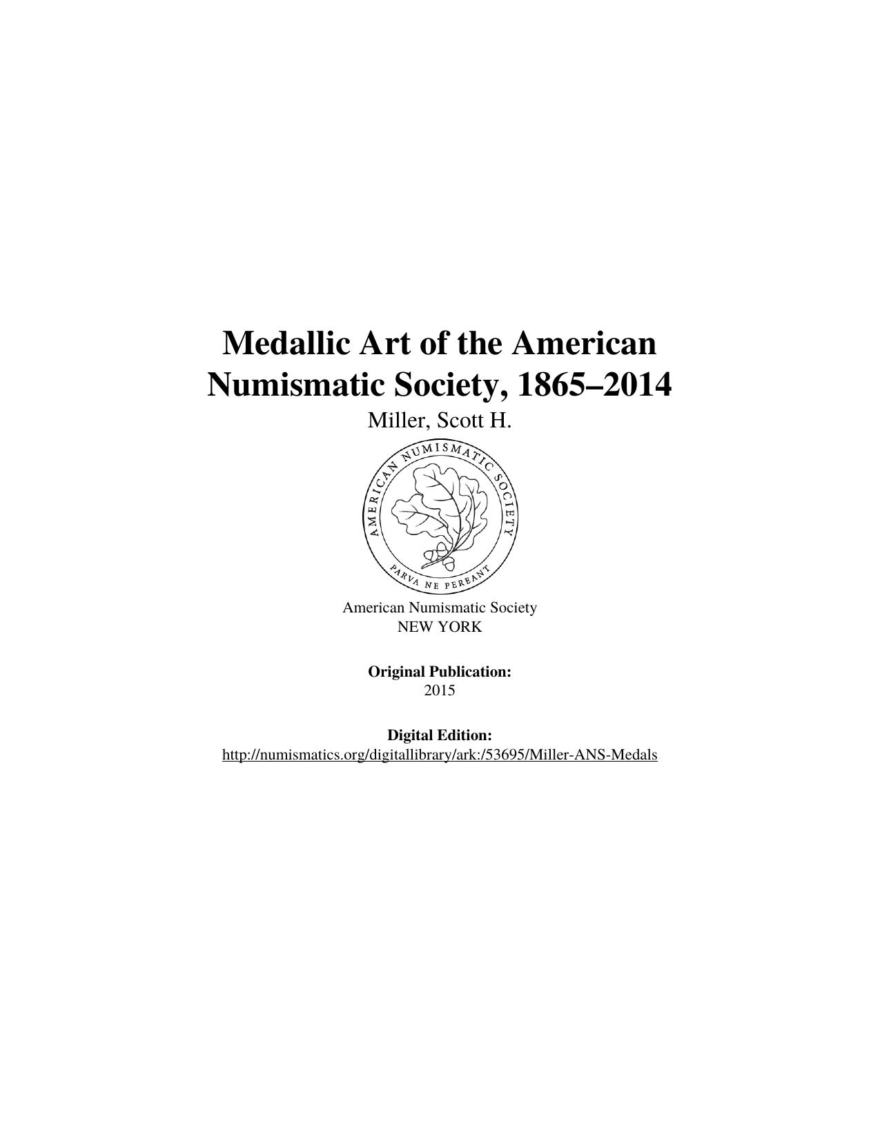 Medallic Art of the American Numismatic Society, 1865â2014 by Miller Scott H