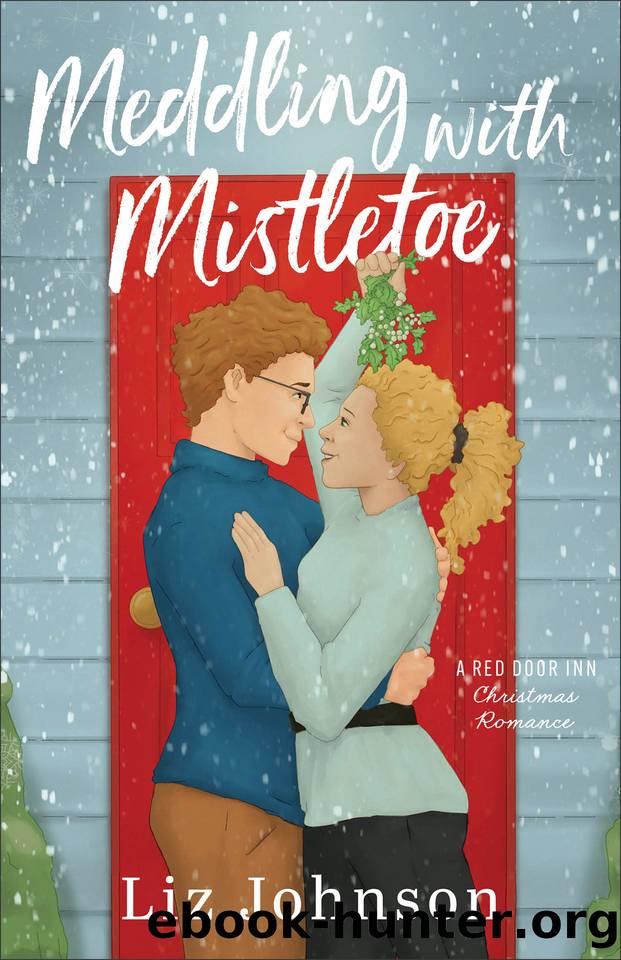 Meddling with Mistletoe by Liz Johnson