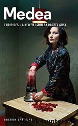 Medea by Euripides & Cusk Rachel