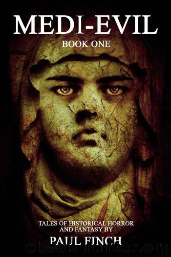 Medi-Evil 1 (A collection of historical terror and fantasy) by Paul Finch