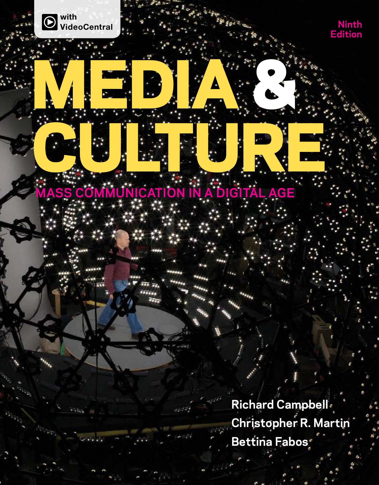 Media & Culture: Mass Communication in a Digital Age, Ninth Edition by Unknow
