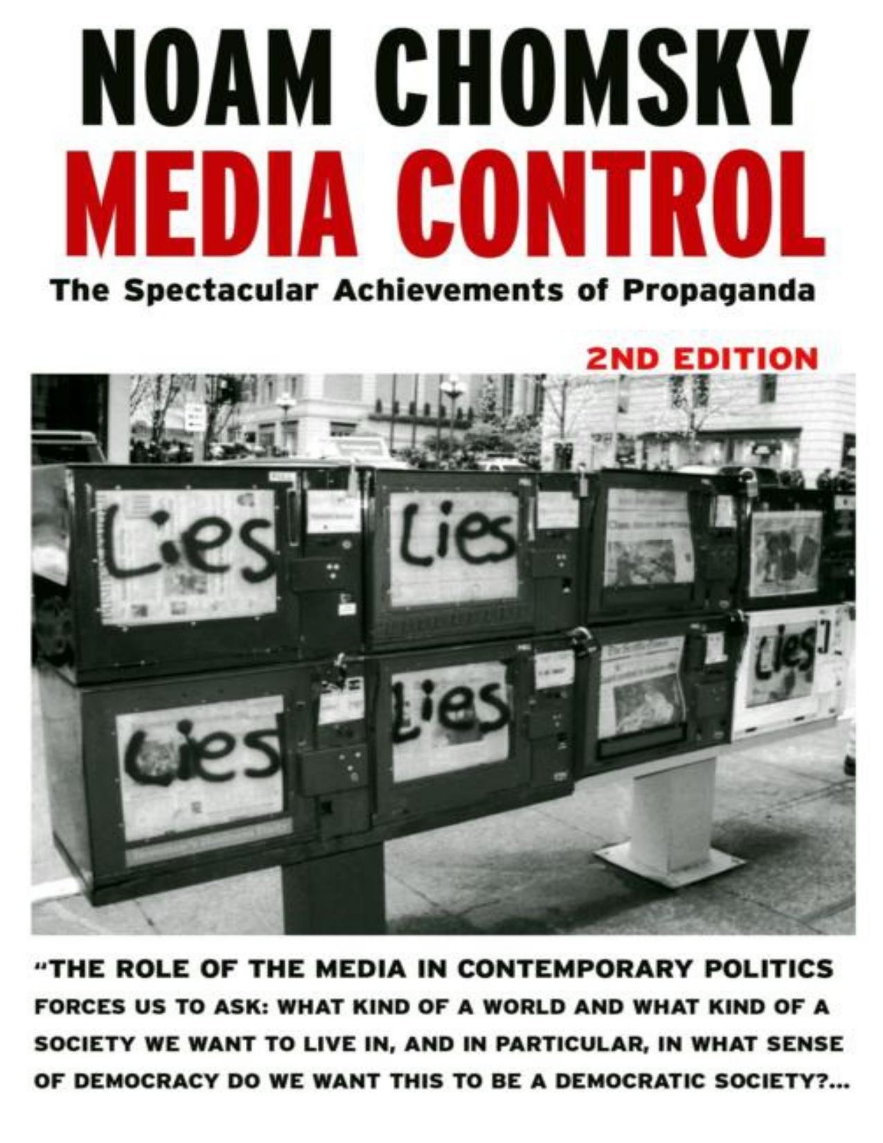 Media Control, Second Edition: The Spectacular Achievements of Propaganda by Noam Chomsky