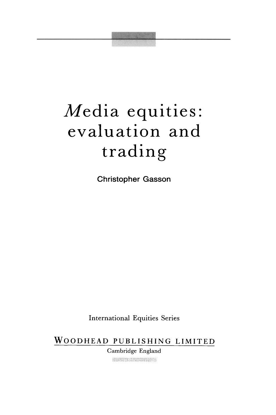 Media Equities. Evaluation and Trading by Christopher Gasson (Auth.)