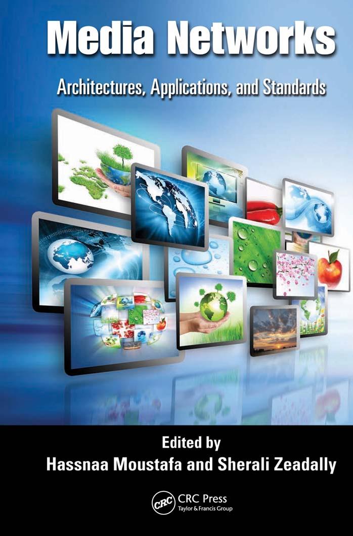 Media Networks: Architectures, Applications, and Standards by Hassnaa Moustafa Sherali Zeadally