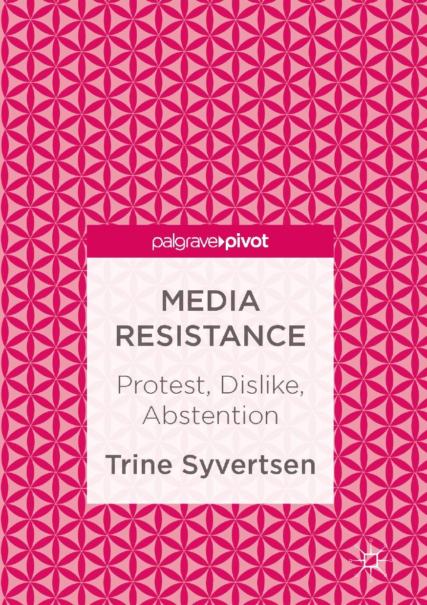 Media Resistance by Trine Syvertsen