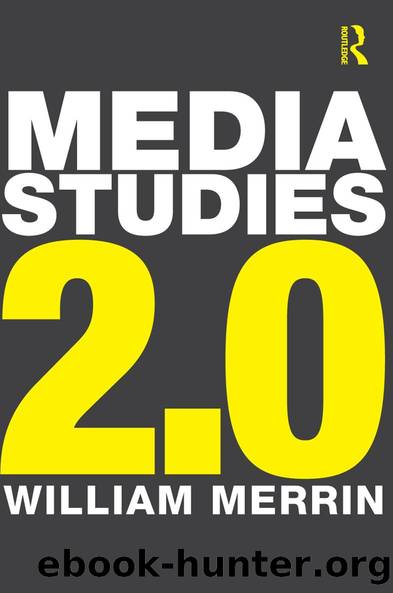 Media Studies 2.0 by William Merrin