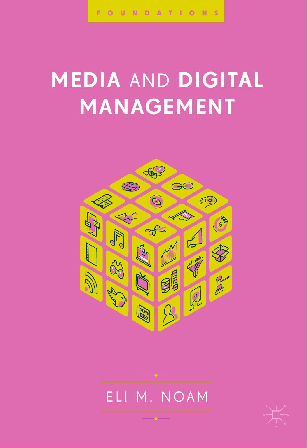 Media and Digital Management by Eli M. Noam