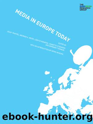 Media in Europe Today by Trappel Josef;Meier Werner A.;d’Haenens Leen;Steemers Jeanette;Thomass Barbara;
