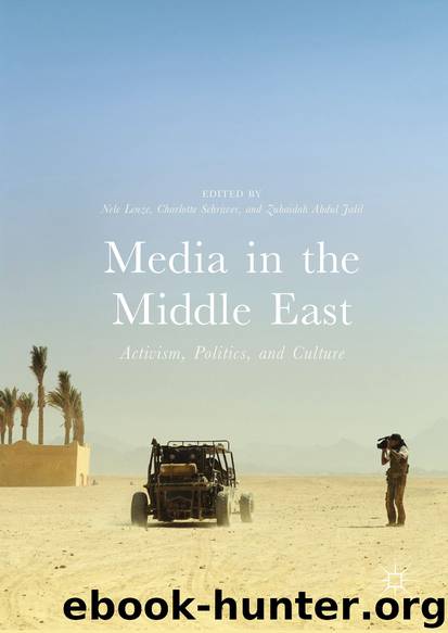 Media in the Middle East by Nele Lenze Charlotte Schriwer & Zubaidah Abdul Jalil