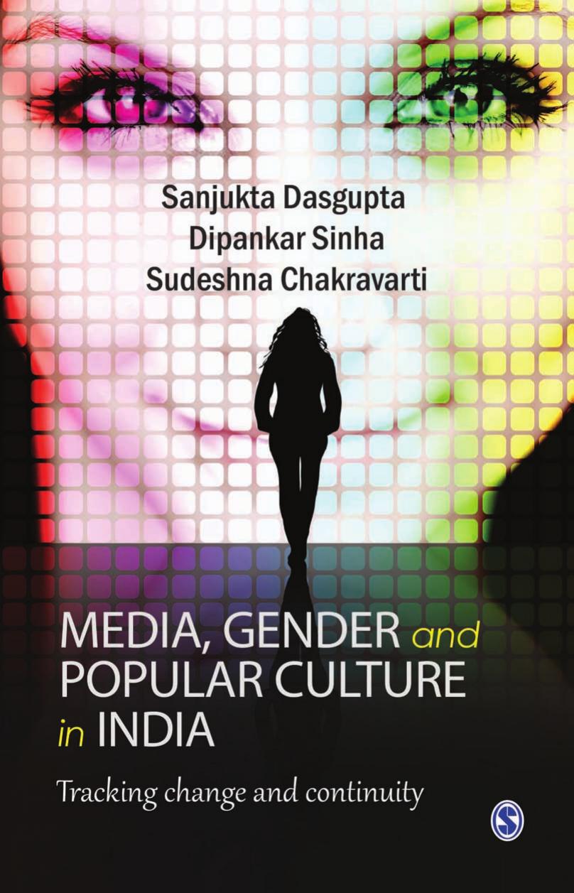 Media, Gender, and Popular Culture in India : Tracking Change and Continuity (Repost) by Unknow